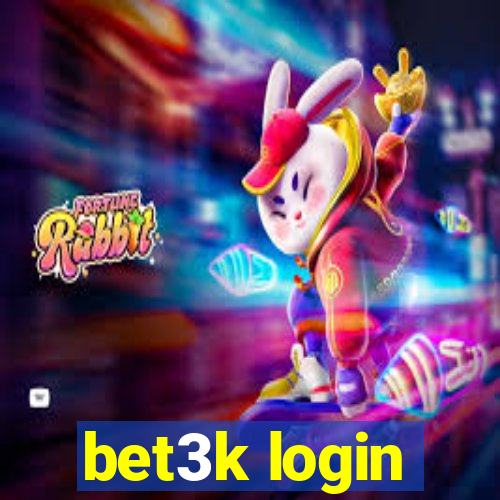 bet3k login